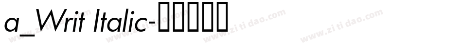 a_Writ Italic字体转换